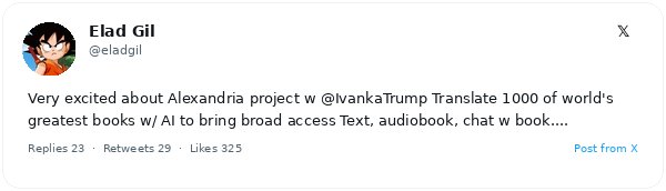 Elad Gil e Ivanka Trump lanzan Alexandria para traducir 1.000 libros clásicos con IA